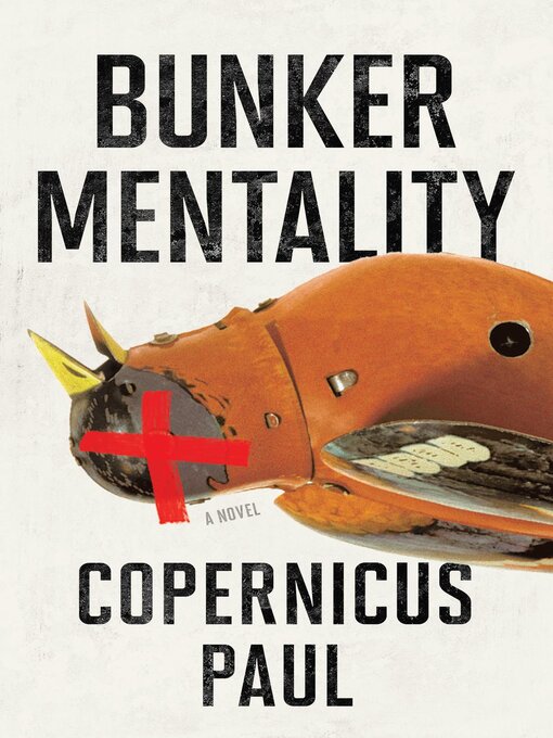 Title details for Bunker Mentality by Copernicus Paul - Available